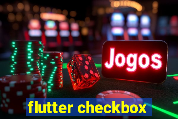 flutter checkbox